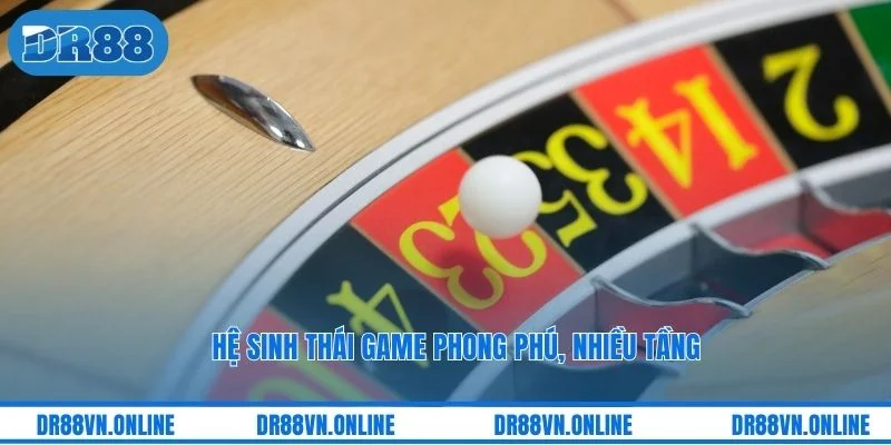 Hệ sinh thái game phong phú, nhiều tầng
